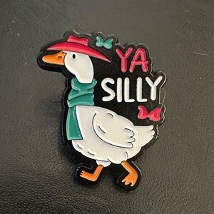 Ya Silly Goose Pin